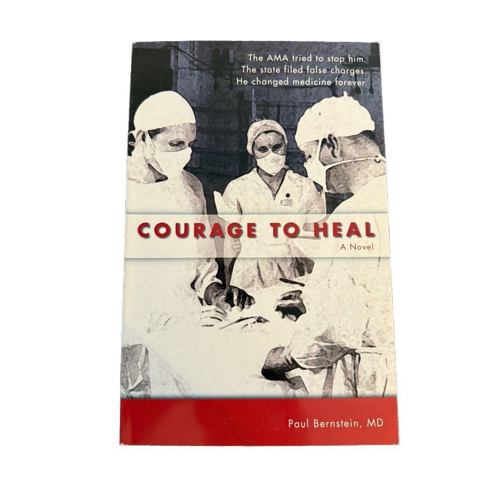 COURAGE TO HEAL By Paul Bernstein **BRAND NEW** SIGNED